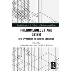 (英文圖書) Phenomenology and Qbism: New Approaches to Quantum Mechanics 精裝版, Routledge, 英文
