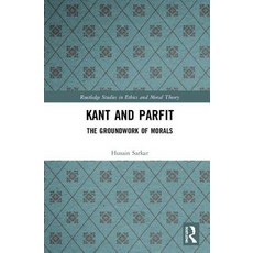 Kant and Parfit: The Groundwork of Morals 精裝版, Routledge, 英文