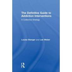 The Definitive Guide to Addiction Interventions: A Collective Strategy 精裝版, Routledge, 英文