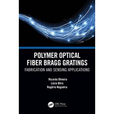 (英文圖書) Polymer Optical Fiber Bragg Gratings: Fabrication and Sensing Applications 精裝版, CRC Press, 英文