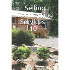 (英文圖書) Selling Contracting Services - 101 平裝版, Independently Published, 英文