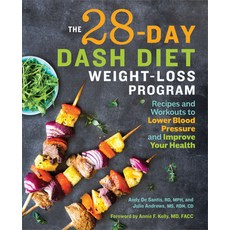 The 28 Day Dash Diet Weight Loss Program: Recipes and Workouts to Lower Blood Pressure and Improve Y... 平裝版, Rockridge Press, 英文
