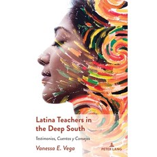 (英文圖書) Latina Teachers in the Deep South: Testimonios Cuentos y Consejos 精裝版, Peter Lang Inc., Internatio..., 英文