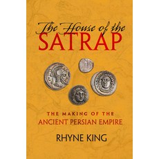 (英文圖書) The House of the Satrap: The Making of the Ancient Persian Empire 精裝版, University of California Press, 英文