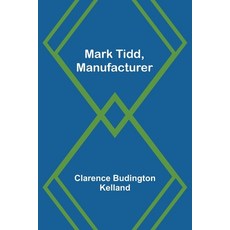 (英文圖書)Mark Tidd Manufacturer 平裝版, Alpha Edition, 英文