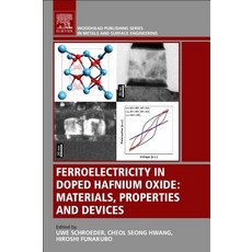 (英文圖書) Ferroelectricity in Doped Hafnium Oxide: Materials Properties and Devices 平裝版, Woodhead Publishing, 英文