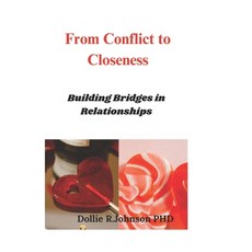 (英文圖書) From Conflict to Closeness: Building Bridges in Relatiinship 平裝版, Independently Published, 英文