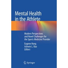 (英文圖書) Mental Health in the Athlete: Modern Perspectives and Novel Challenges for the Sports Medicin... 平裝版, Springer, 英文