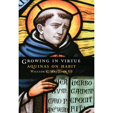 (英文圖書) Growing in Virtue: Aquinas on Habit 精裝版, Georgetown University Press, 英文