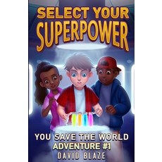 (英文圖書) Select Your Superpower: You Save The World Adventure #1 平裝版, David Blaze, 英文