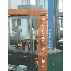 Pharmaceutical Production 平裝版, Independently Published, 英文