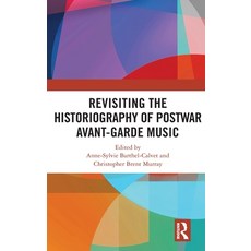 (英文圖書) Revisiting the Historiography of Postwar Avant-Garde Music 精裝版, Routledge, 英文