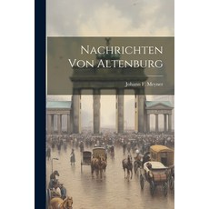 (英文圖書) Nachrichten Von Altenburg 平裝版, Legare Street Press, 英文