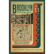 (英文圖書) Brooklyn Vintage Ads Vol 13 平裝版, Independently Published, 英文