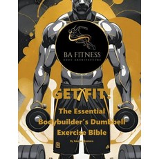 (英文圖書) GET FIT - The Essential Bodybuilder's Dumbbell Exercise Bible 平裝版, Ramon Montero, 英文