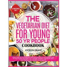 (英文圖書) The Vegetarian Diet for Young 50 Yr People Cookbook: More Than 200 High-Protein and Green Rec... 精裝版, Jocelyn Grant, 英文