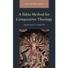 (英文圖書) A Asaakta Method for Comparative Theology: Upside Down Inside Out 精裝版, Lexington Books, 英文