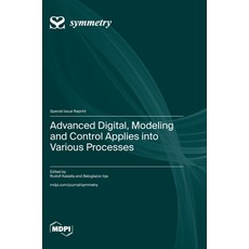 (英文圖書) Advanced Digital Modeling and Control Applies into Various Processes 精裝版, Mdpi AG, 英文