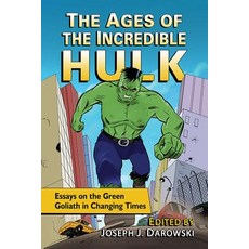(英文圖書)The Ages of the Incredible Hulk: Essays on the Green Goliath in Changing Times 平裝版, McFarland & Company, 英文