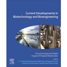 Current Developments in Biotechnology and Bioengineering: Environmental and Health Impact of Hospita... 平裝版, Elsevier, 英文