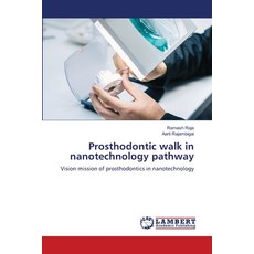 (英文圖書) Prosthodontic walk in nanotechnology pathway 平裝版, LAP Lambert Academic Publis..., 英文