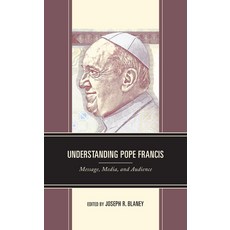 (英文圖書) Understanding Pope Francis: Message Media and Audience 精裝版, Lexington Books, 英文