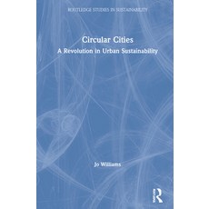 Circular Cities: A Revolution in Urban Sustainability 精裝版, Routledge, 英文