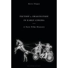 (英文圖書) Fiction and Imagination in Early Cinema: A Philosophical Approach to Film History 精裝版, Bloomsbury Academic, 英文