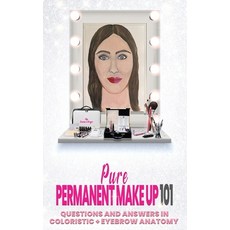 (英文圖書) Pure Permanent Make Up 101 精裝版, Book Publishers USA, 英文