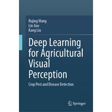 (英文圖書) Deep Learning for Agricultural Visual Perception: Crop Pest and Disease Detection 精裝版, Springer, 英文