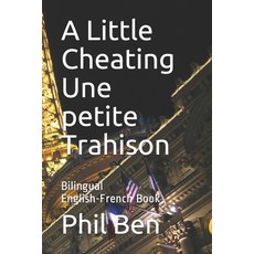 (英文圖書) A Little Cheating/Une petite Trahison: Bilingual English-French Book 平裝版, Independently Published, 英文