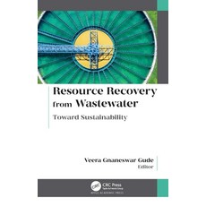 Resource Recovery from Wastewater: Toward Sustainability 精裝版, Apple Academic Press, 英文