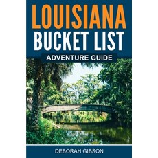 (英文圖書) Louisiana Bucket List Adventure Guide 平裝版, Canyon Press LLC, 英文
