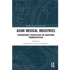 (英文圖書) Asian Medical Industries: Contemporary Perspectives on Traditional Pharmaceuticals 精裝版, Routledge, 英文