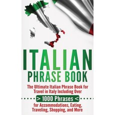 (英文圖書) Italian Phrase Book: The Ultimate Italian Phrase Book for Travel in Italy Including Over 1000... 精裝版, Bravex Publications, 英文