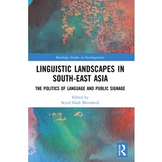 (英文圖書) Linguistic Landscapes in South-East Asia: The Politics of Language and Public Signage 平裝版, Routledge, 英文