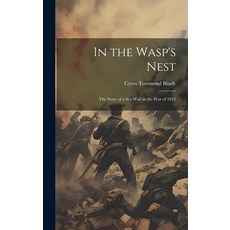 (英文圖書) In the Wasp's Nest; the Story of a sea Waif in the war of 1812 精裝版, Legare Street Press, 英文