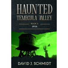 (英文圖書) Haunted Temecula Valley: Book Three: UFOs 平裝版, Independently Published, 英文