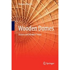 (英文圖書) Wooden Domes: History and Modern Times 平裝版, Springer, 英文