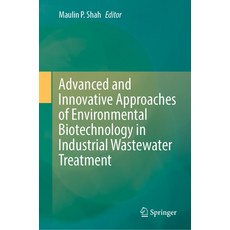 (英文圖書) Advanced and Innovative Approaches of Environmental Biotechnology in Industrial Wastewater Tr... 精裝版, Springer, 英文