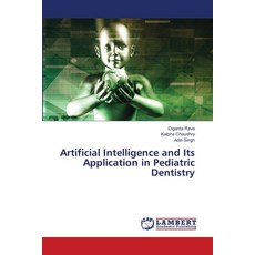 (英文圖書) Artificial Intelligence and Its Application in Pediatric Dentistry 平裝版, LAP Lambert Academic Publis..., 英文