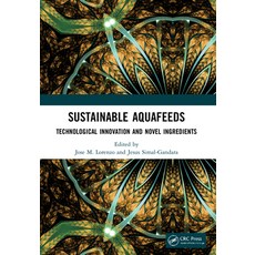 (英文圖書) Sustainable Aquafeeds: Technological Innovation and Novel Ingredients 平裝版, CRC Press, 英文