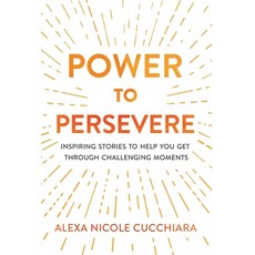 (英文圖書) Power to Persevere 精裝版, Alexa Cucchiara, 英文