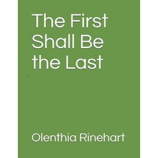 The First Shall Be the Last 平裝版, Independently Published, 英文