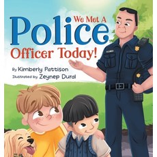 (英文圖書)We Met a Police Officer Today: A Children's Picture Book About Facing Fear for K... 精裝版, Kimberly Pattison, 英文