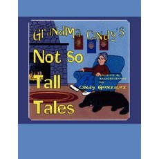 (英文圖書)Grandma Cindy's Not So Tall Tales 平裝版, Authorhouse, 英文
