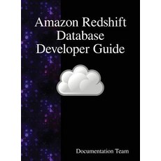 Amazon Redshift Database Developer Guide 精裝版, Samurai Media Limited, 英文