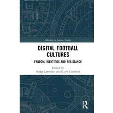 Digital Football Cultures: Fandom Identities and Resistance 精裝版, Routledge, 英文