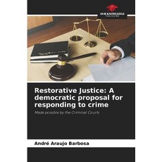(英文圖書) Restorative Justice: A democratic proposal for responding to crime 平裝版, Our Knowledge Publishing, 英文