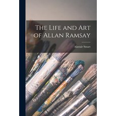 (英文圖書) The Life and Art of Allan Ramsay 平裝版, Hassell Street Press, 英文